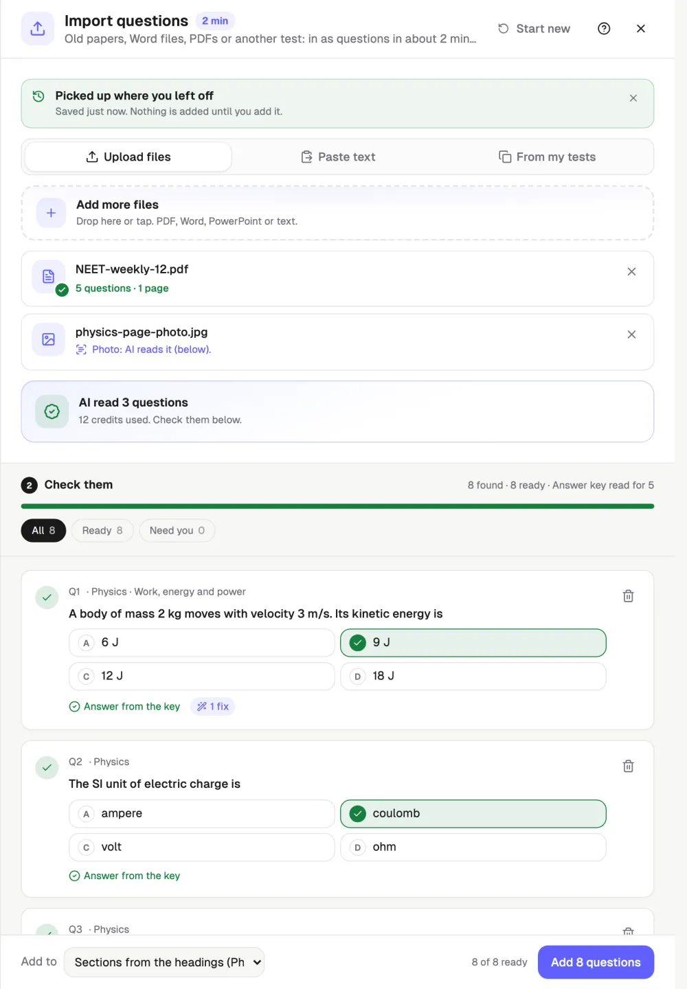 Import questions window on a tablet showing Picked up where you left off, with the unfinished import restored after a reload